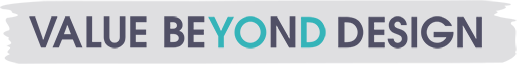 VALUE BEYOND DESIGN